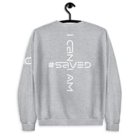 Image 7 of I Can I Am " Saved Life" Unisex Sweatshirt