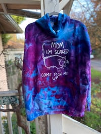 Image 1 of 2XL Mom I’m Scared Come Pick Me Up Tie Dye Hoodie