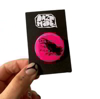 Image 3 of Eat The Rich Neon Badge |Green|Pink|Orange|Yellow