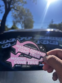 Image 2 of Making Dreams Come True Sticker