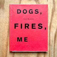 Image 1 of Diana Michener - Dogs, Fire, Me (Signed)