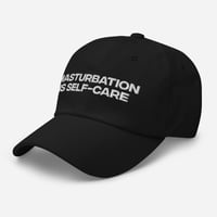 Image 3 of Masturbation Is Self-Care Dad Hat