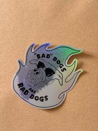 ‘Bad’ Dogs Are Rad Dogs