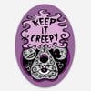 Keep It Creepy Sticker