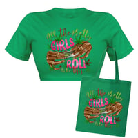  All The Pretty Girls Roll Like This Crop T-shirt & Tote Bag 💚