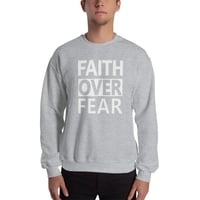 Image 4 of Faith Over Fear Sweatshirt