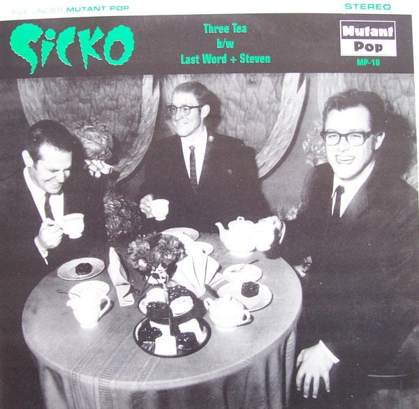 Sicko – Three Tea / Last Word / Steven 7”