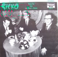 Image 1 of Sicko – Three Tea / Last Word / Steven 7”