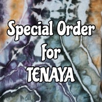 Special Order for TENAYA