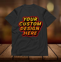 Image 1 of Custom Design Your Own Shirt Add Text/Image/Logo Personalized Tshirt Printed Front/Back