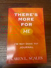 I’m Not Done Yet Journal