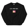 "Live Your Why" Y2B Fit Unisex Sweatshirt