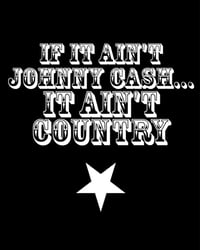 Image 4 of KILLWHITNEYDEAD - If It Ain't Johnny Cash SHIRT *LIMITED REPRESS*