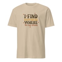 Image 5 of I Find Happiness Where The Sun Shines Unisex T-Shirt