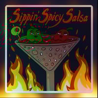 Image 1 of Sippin' Spicy Salsa - Holographic sticker