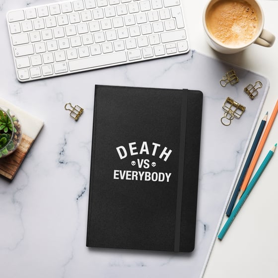 Image of DEATH VS EVERYBODY Hardcover bound notebook