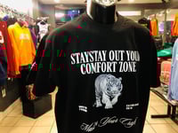 Image 2 of STAY OUT YOUR COMFORT ZONE TEE