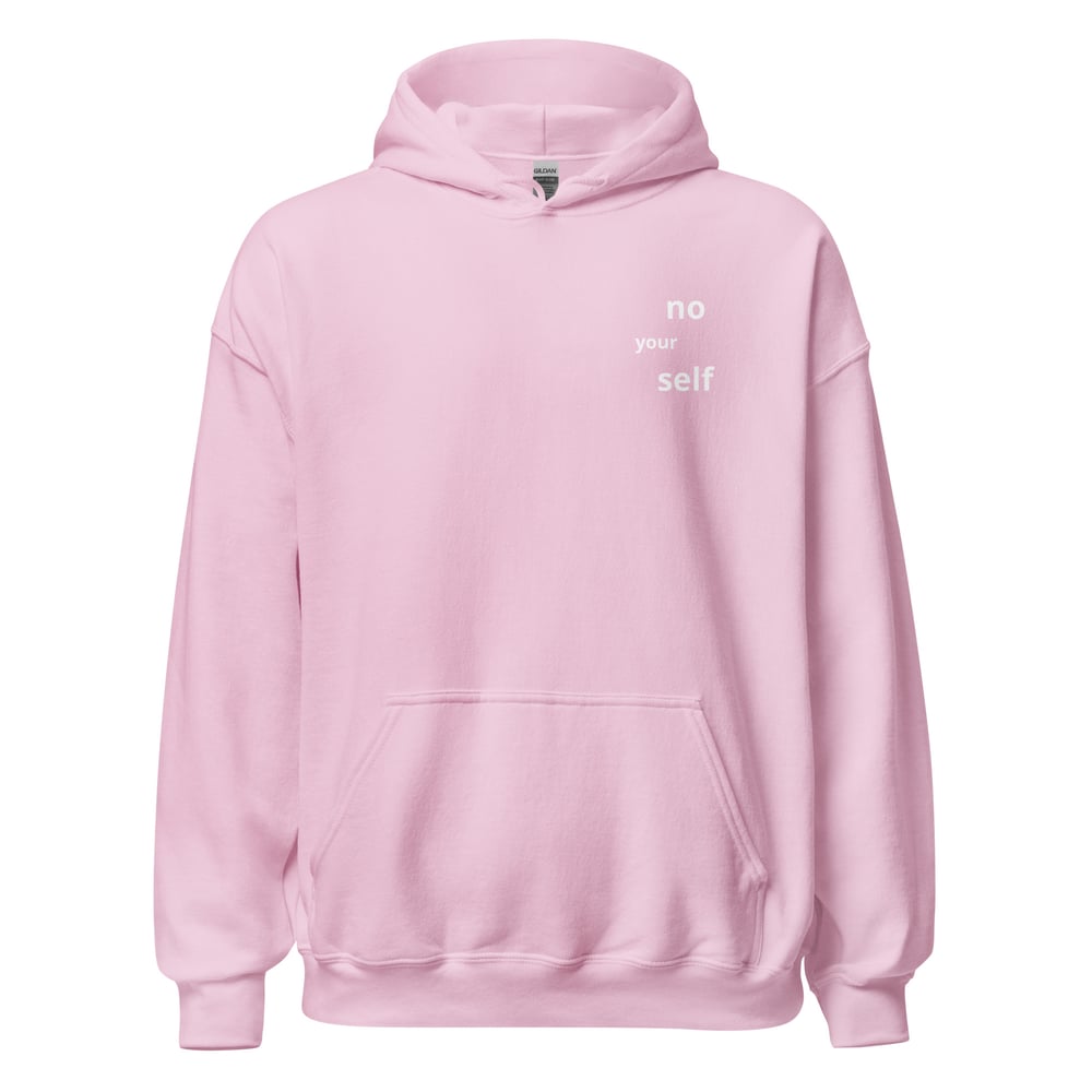 No your Self Hoodie