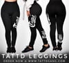 TATTD LEGGINGS!!!