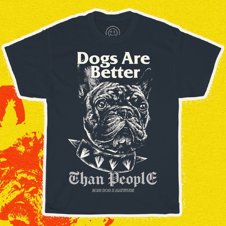 Image of Dogs Are Better Than People shirt 