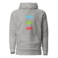 Image 2 of "Faith, Hope, & Love" Unisex Hoodie (Version 2)