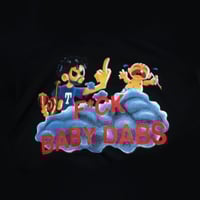 Image 5 of FUCK BABY DABS HOODIE
