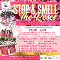 Image 16 of Traci’s BIO present Stop & Smell the Roses 7/27/25