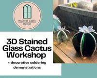 Image 1 of 3D Stained Glass Cactus Workshop