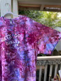 Image 3 of 2XL Let's Go Girls Tie Dye Shirt