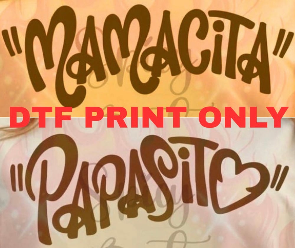 Image of PAPASITO MAMACITA dtf print only
