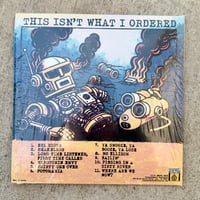 Image 3 of The Went Wrongs - "This Isn't What I Ordered"  12" LP