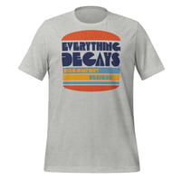 Image 1 of Everything Decays