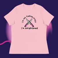 Image 3 of I'm not fucking crazy Women's Relaxed T-Shirt