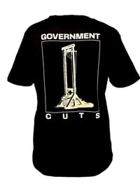Image 1 of Government Cuts T-Shirt PREORDER