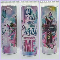 I CAN DO ALL THINGS THAT STRENGTHEN ME TUMBLER 1