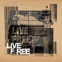 Image 1 of Live Free featuring CHUCK D, CRAIG G, EARTH CRISIS 7”