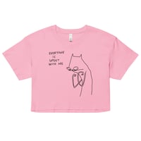 Image 4 of everyone is upset with me Women’s crop top