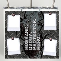 Image 2 of Husband, Daddy, Protector, Hero Photo Tumbler