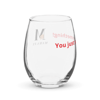 Image 4 of MamaFe and "You Just Said Something" Stemless wine glass