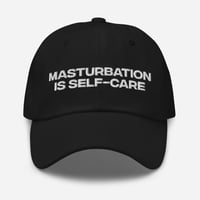 Image 1 of Masturbation Is Self-Care Dad Hat