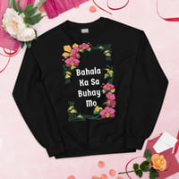 Image 2 of Bahala Ka Sa Buhay Mo - Unisex Sweatshirt 