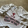 1996 CHICAGO BULLS “DON’T MEAN A THING” TEE