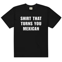 SHIRT THAT TURNS YOU MEXICAN (BLACK)