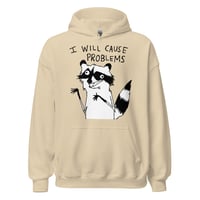 Image 16 of Unisex Hoodie CAUSE PROBLEMS