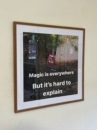 Image 1 of Magic is everywhere but it’s hard to explain 3