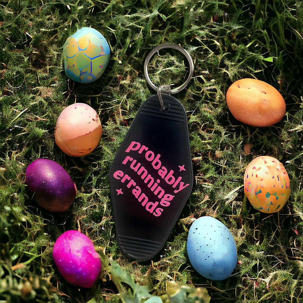 Image of Probably running errands keychain 