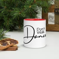 Image 1 of Don't Walk, Dance Mug with Color Inside