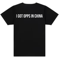 I Got Opps In China Tee