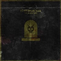 Powerman 5000. The noble rot