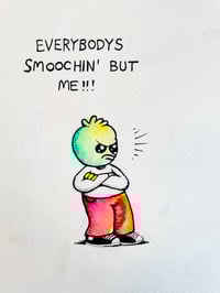Image 2 of Everybody’s Smoochin’ But Me 